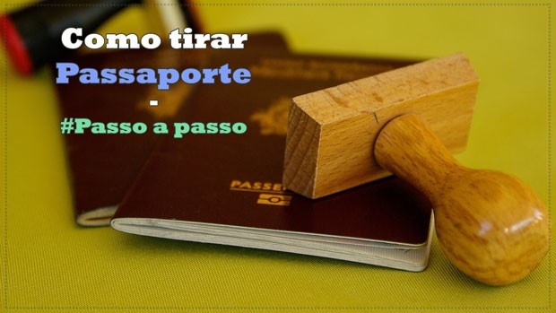 Passaporte brasileiro - como tirar